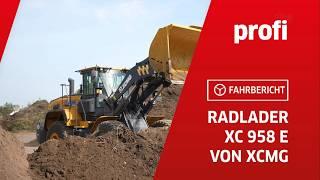 Was kann der chinesische Radlader XCMG XC958E? | profi #fahrbericht