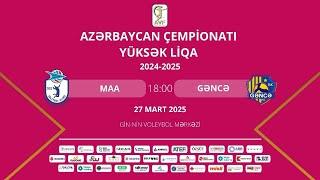 AÇ YÜKSÜK LİQA | XVII TUR | MİLLİ AVİASİYA AKADEMİYASI - GƏNCƏ | QADINLAR ( 27.03.2025 )