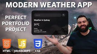 Building a Modern Looking Weather App using HTML, CSS and JavaScript (RTBAWD EP 03)