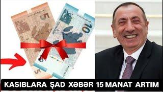 Kasıblara şad xəbər 15 manat artım etdi Cənab Prezident