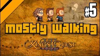 Mostly Walking - King's Quest 7 P5