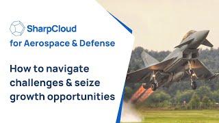 Aerospace & Defense: How to Navigate Challenges and Seize Growth Opportunities