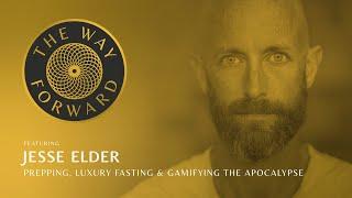 Prepping, Luxury Fasting & Gamifying the Apocalypse featuring Jesse Elder