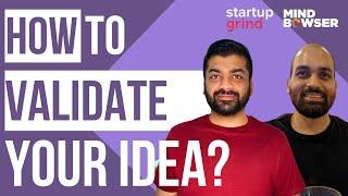 HOW TO VALIDATE YOUR NEXT BIG IDEA ft. UDIT GOENKA | MINDBOWSER | STARTUPS