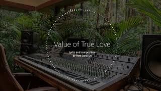 The Value of True Love - by DADA Creative