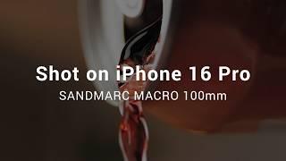 iPhone 16 Pro + SANDMARC Macro Lens | Cinematic 4K