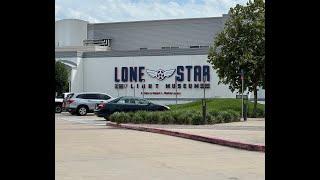 Lone Star Flight Museum Visit