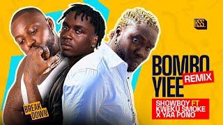 Showboy x Kweku Smoke x Yaa Pono | Bombo Yie Remix ( Reaction )