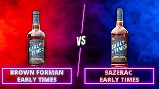 Were We Wrong? | Brown Forman vs Sazerac Early Times Bottled-in-Bond