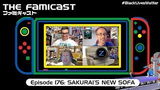 The Famicast 176 - SAKURAI'S NEW SOFA