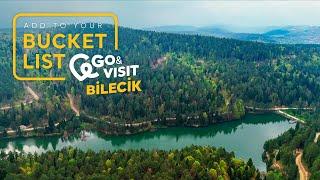 Add to Your Bucket List: Go&Visit – Bilecik I Go Türkiye