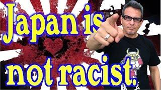 Japan racist? No!