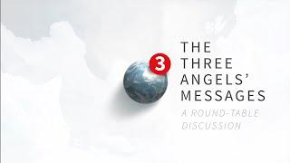 The Three Angels Messages — Introduction to a New Ellen G. White Book