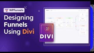 How To Design Funnel Pages In WPFunnels Using Divi (Basic Guide)