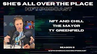 NFT and Chill Podcast with the Mayor on Culture Community Safety and DeFi