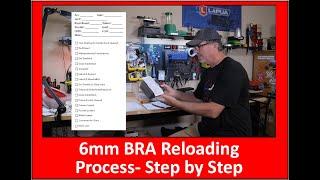 6mm BRA Reloading Process - Step by Step