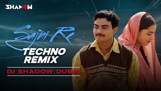 O Sajni Re (Techno Remix) | Arijit Singh, Ram Sampath | Laapataa Ladies | DJ Shadow Dubai