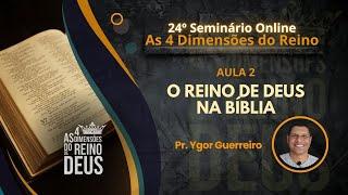 1488 - Aula 2 - O Reino de Deus na Bíblia