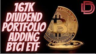 167k Dividend Portfolio Update with Bitcoin ETF BTCI ETF I BTCI vs MSTY ETF I Dividend Income 2025