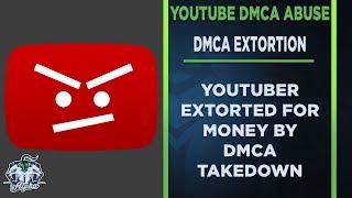 YouTube DMCA Takedown Strikes now being used to Extort Content Creators