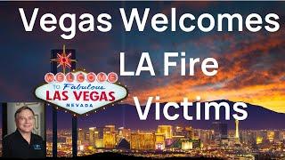 Las Vegas Throws Lifeline to THOUSANDS of LA Fire Victims