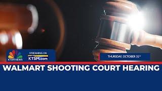 LIVE: Walmart shooting state case hearing