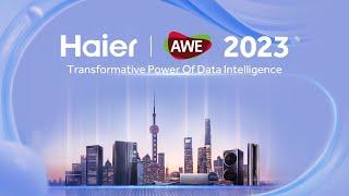 AWE 2023 | Haier Smart Home