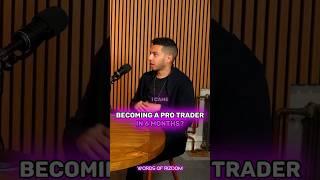 Becoming A Pro Trader In 6 Months?  #forexlife #forextrading #trading