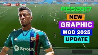 PES 2017NEW GRPAHIC MOD 2025 UPDATE