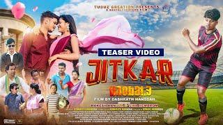 New Santali Movie Trailer || Jitkar || Rakesh Hansda & Tina Hembrom