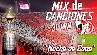 ️MIX de CANCIONES de RIVER |+31 MINUTOS PREMIUM| River vs Inter | Libertadores 2023