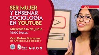 Ser mujer y enseñar sociología en YouTube