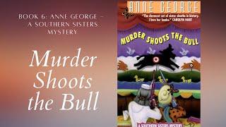 Murder Shoots the Bull  (Southern Sisters Mysteries #6)