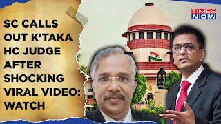 SC Calls Out Karnataka HC Judge: Shocking Viral Videos Draw CJI's Ire| Watch| DY Chandrachud Says