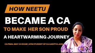 How Neetu Bhatia Became a CA to Make Her Son Proud: A Heartwarming Journey!  CA Final May 24 Exam |