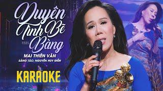 KARAOKE Duyên Tình Bẽ Bàng | Nhạc & Lời: Nguyễn Huy Điền