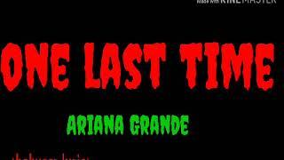 Ariana Grande — One Last Time (lyrics)