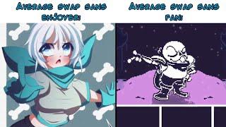 average swap sans enjoyer vs average swap sans fan