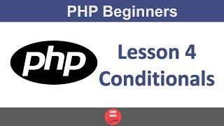 PHP For Beginners| Part 4 - Conditionals | Codebook Inc