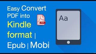 How to easy convert PDF file into Kindle format | EPUB | MOBI Format