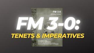 FM 3-0 (Part 3): Tenets and Imperatives