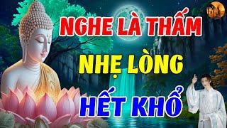 Nghe Lời Phật Dạy"NHẸ LÒNG"Tiêu Tan Mọi Phiền Muộn Khổ Đau Trong Cuộc Sống" - Chuông Chùa Tịnh Tâm