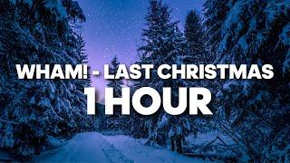 Last Christmas - Wham! (1 HOUR)