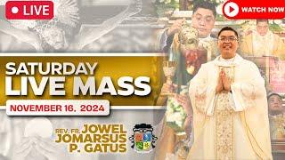 FILIPINO LIVE MASS TODAY ONLINE II NOVEMBER 16, 2024 II FR. JOWEL JOMARSUS GATUS