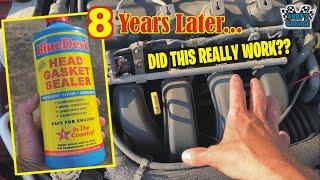 Blue Devil Head Gasket Sealer - Follow-up 8 Years Later!! (Andy’s Garage: Episode - 480)