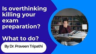 How to stop overthinking? Is overthinking causing problems? #neetpg #neet #neetpg2023 #overthinking