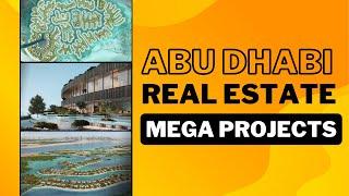 4 Real Estate Mega Projects in Abu Dhabi: Hudayriyat | Jubail | Ramhan | Fahid Islands