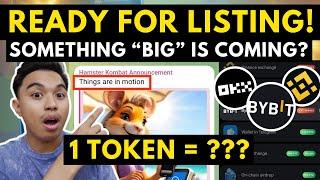 READY FOR LISTING! SOMETHING "BIG" IS COMING BEFORE LISTING OF HAMSTER KOMBAT TOKEN? 2 DAYS LEFT