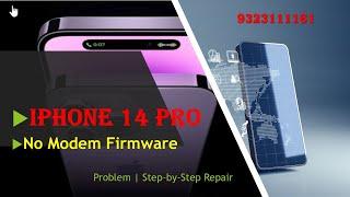 IPHONE 14 PRO NO MODEM FIMWARE  SWAP LAYER DAMAGE @PunjabiGSMTeam @i-fixcenter5053