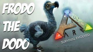 Frodo the Dodo | Ark Survival Evolved